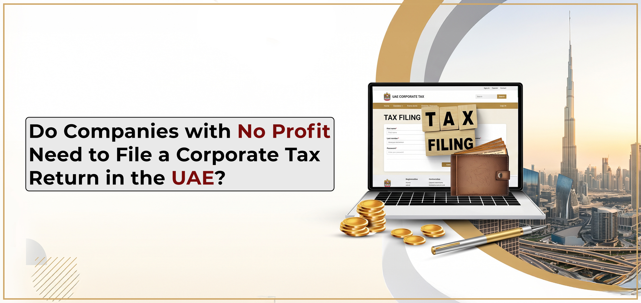 do-companies-with-no-profit-need-to-file-a-corporate-tax-return-in-the-uae